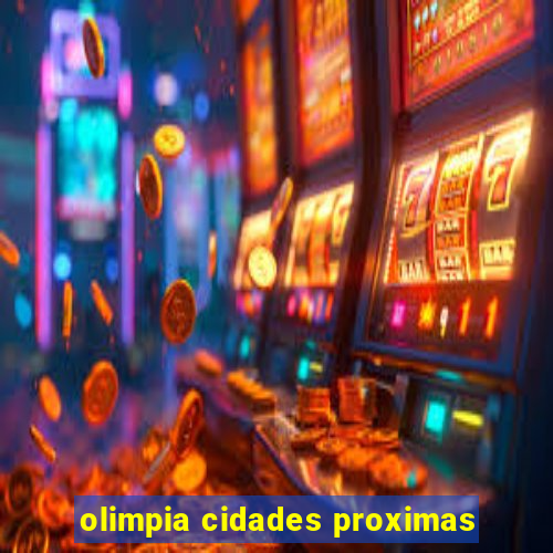 olimpia cidades proximas